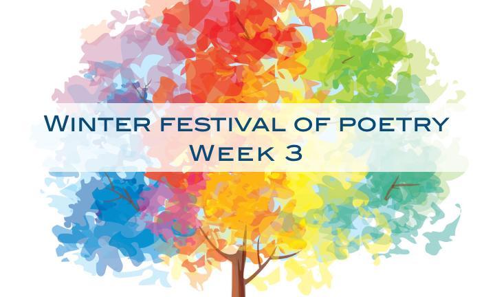Colorful tree with words "Winter Festival of Poetry Week 3" 